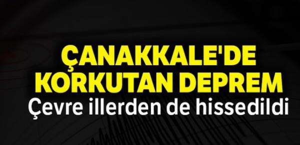 Çanakkale'de korkutan deprem!