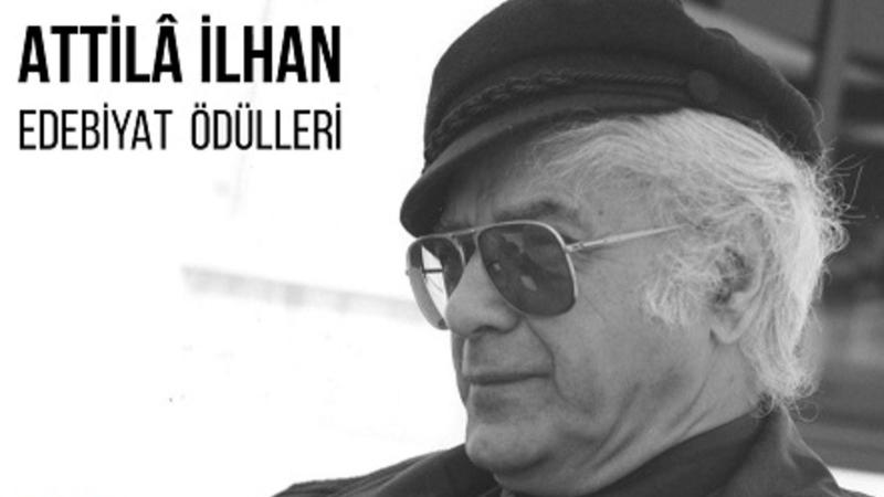 Attilâ İlhan Edebiyat Ödülleri için son başvuru tarihi 15 Haziran