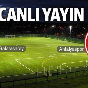 CANLI | Galatasaray - Antalyaspor:0-0